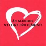  Är alkohol nyttigt för hjärtat? Klicka för större bild.