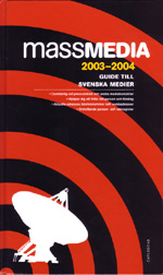 Massmedia 2003–2004. Klicka för större bild.